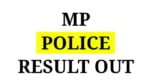 MP Police Constable Result Out 2024